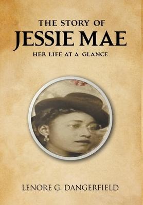 The Story Of Jesse Mae: Her Life at a Glance