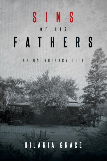 Sins of His Fathers: AN UNORDINARY LIFE