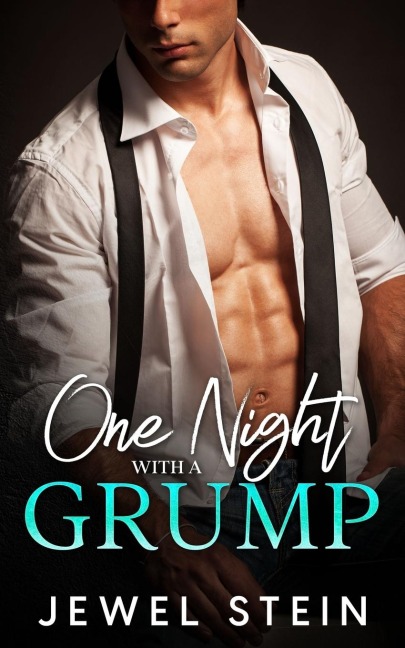 One Night With A Grump: An Age Gap Single Dad Billionaire Romance