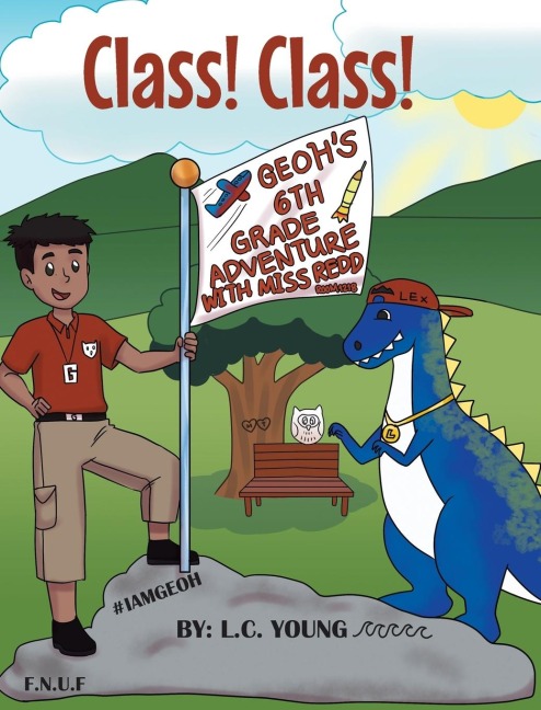 Class! Class!: Geohs 6th Grade Adventure with Miss Redd
