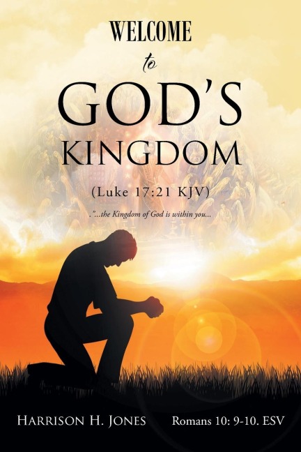 Welcome to Gods Kingdom (Luke 17: 21 KJV)