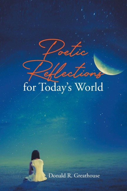 Poetic Reflections for Todays World