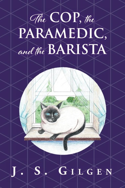 The Cop, the Paramedic, and the Barista: Book Two in The Mercy House Series