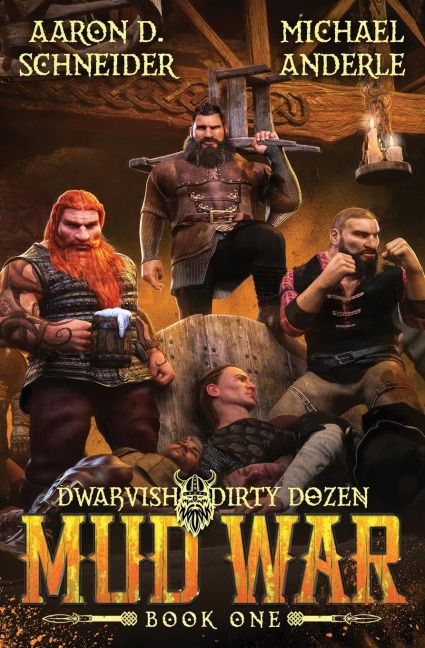Mud War: Dwarvish Dirty Dozen Book 1