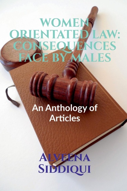 WOMEN ORIENTATED LAW: CONSEQUENCES FACE BY MALES : Volume 1, Issue 4 of Brillopedia