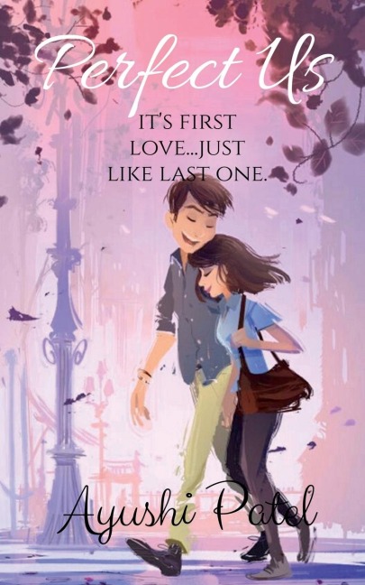 Perfect Us: Its First Love