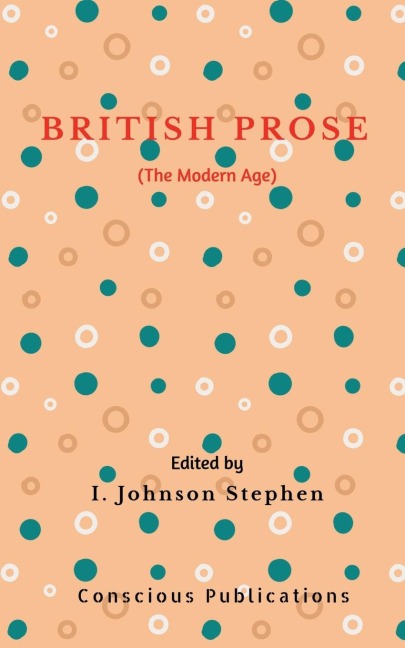 BRITISH PROSE: THE MODERN AGE
