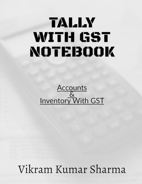 Tally With GST: Accounts &amp; Inventory with GST
