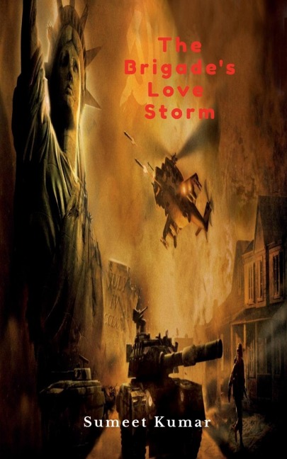 The Brigades Love Storm: The Militant Love War