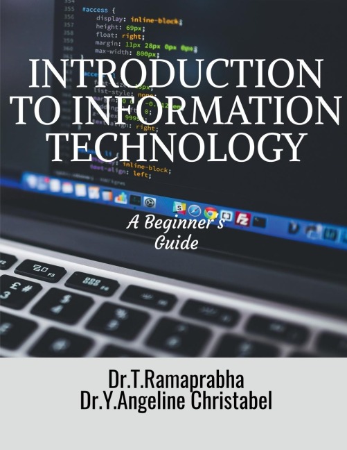 INTRODUCTION TO INFORMATION TECHNOLOGY: A Beginners Guide