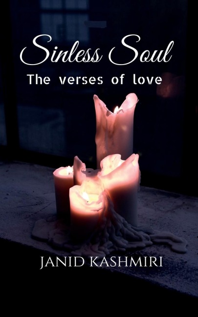 SINLESS SOUL: The verses of love