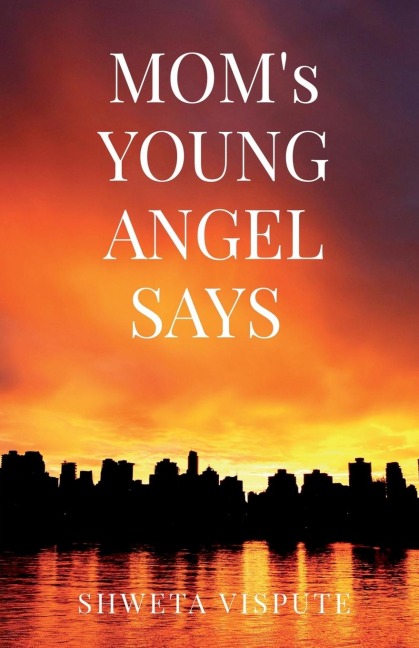 MOMs YOUNG ANGEL SAYS