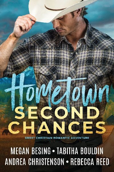 Hometown Second Chances: A Sweet Christian Romantic Adventure Collection
