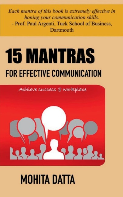 15 Mantras For Effective Communication: Achieve Success @ Workplace