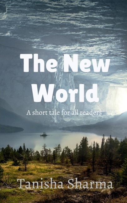 The new world: A short tale for young readers.