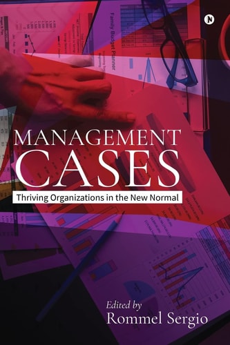 Management Cases Thriving Organizations in the New Normal