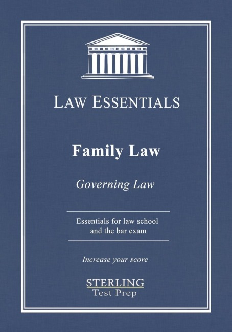 Family Law, Governing Law: Law Essentials for Law School and Bar Exam Prep