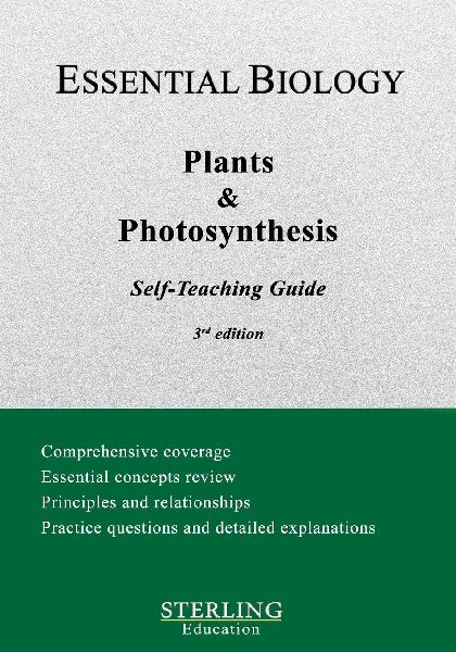 Plants & Photosynthesis: Essential Biology Self-Teaching Guide