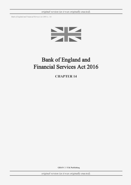 Bank of England and Financial Services Act 2016 (c. 14)