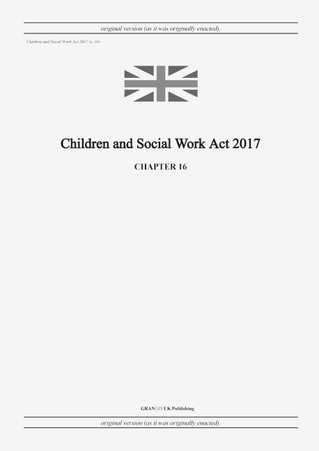 Children and Social Work Act 2017 (c. 16)