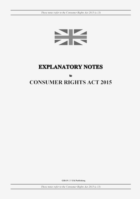 Explanatory Notes to Consumer Rights Act 2015