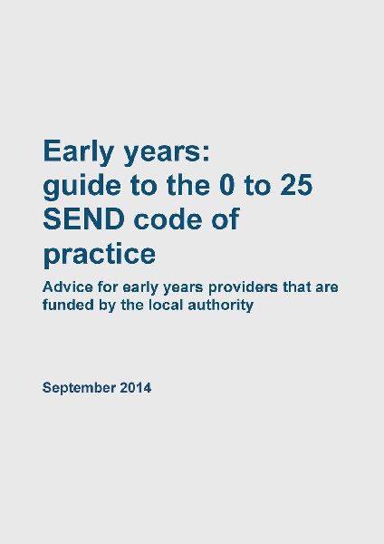 Early Years Guide to the 0 to 25 SEND Code of Practice
