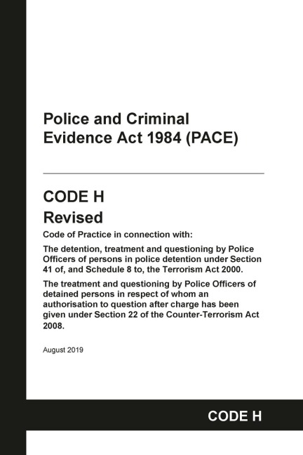 PACE Code H: Police and Criminal Evidence Act 1984 Codes of Practice