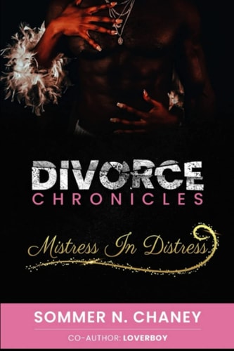 Divorce Chronicles Mistress in Distress