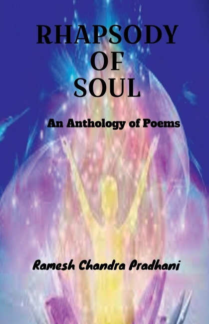 Rhapsody of Soul: An Anthology of Poems