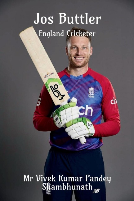 Jos Buttler: England Cricketer