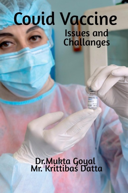 Covid Vaccine: Issues and Challanges