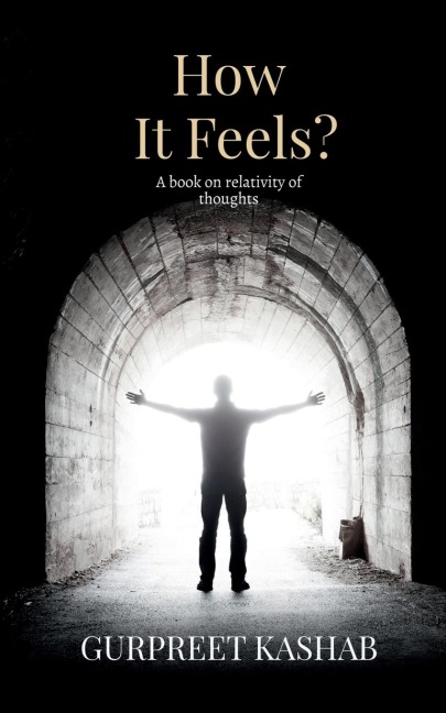 How It Feels?: A Book On Relativity Of Thoughts