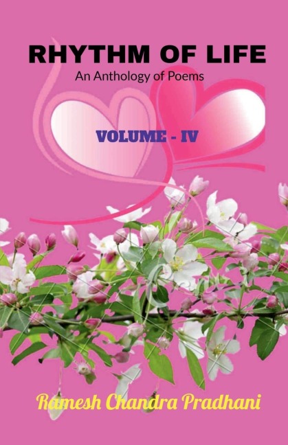 RHYTHM OF LIFE: An Anthology of Poems  Volume-IV