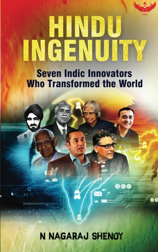 Hindu Ingenuity Seven Indic Innovators Who Transformed the World