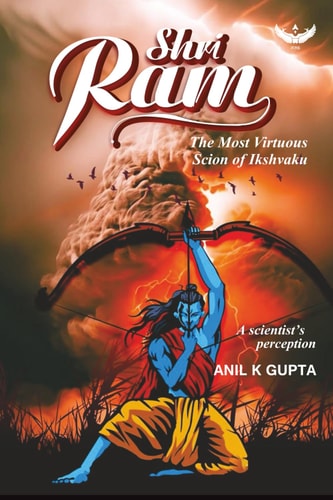 Shri Ram The Most Virtuous Scion of Ikshvaku