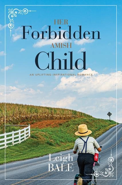 Her Forbidden Amish Child: An Uplifting Inspirational Romance