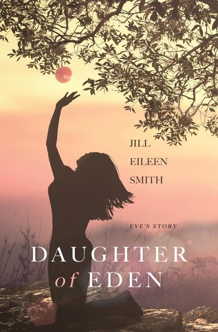 Daughter of Eden: Eves Story