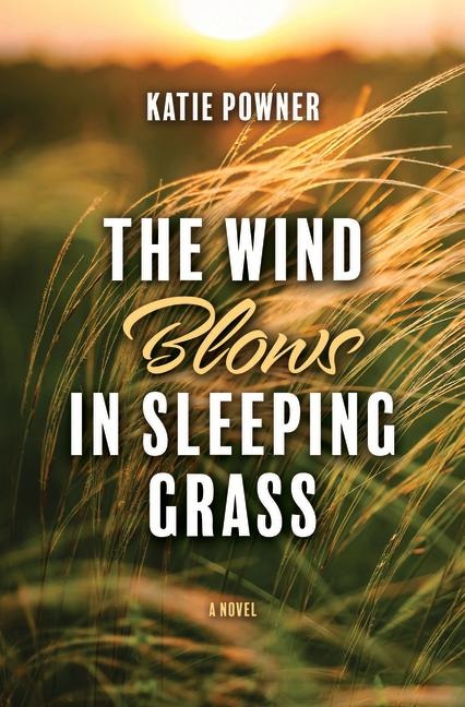 The Wind Blows in Sleeping Grass
