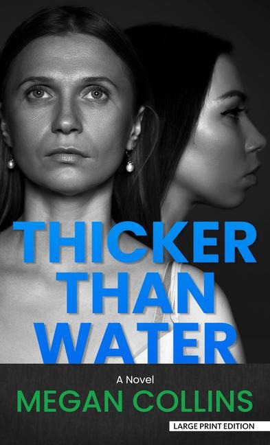 Thicker Than Water
