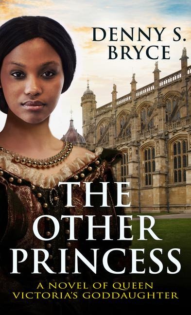 The Other Princess: A Novel of Queen Victorias Goddaughter