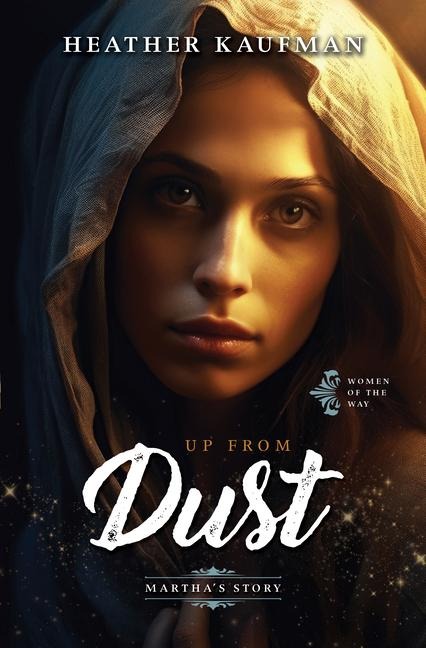 Up from Dust: Marthas Story