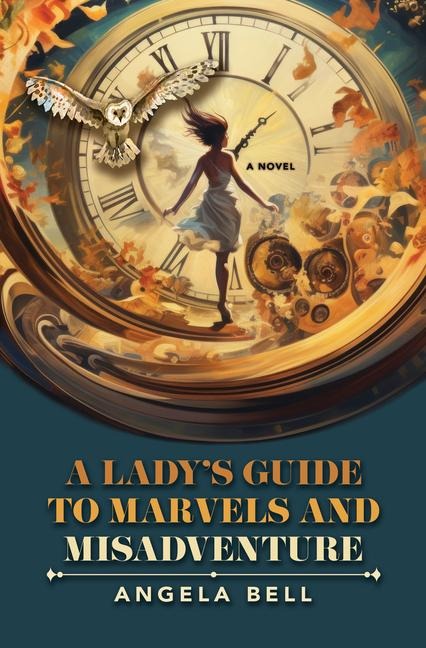 A Ladys Guide to Marvels and Misadventure