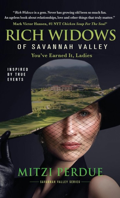 Rich Widows of Savannah Valley: Youve Earned It Ladies