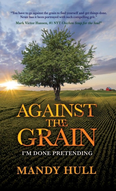 Against the Grain: Im Done Pretending