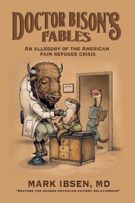 Doctor Bisons Fables: An Allegory of the American Pain Refugee Crisis