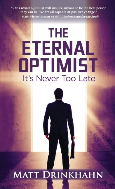 The Eternal Optimist: Its Never Too Late