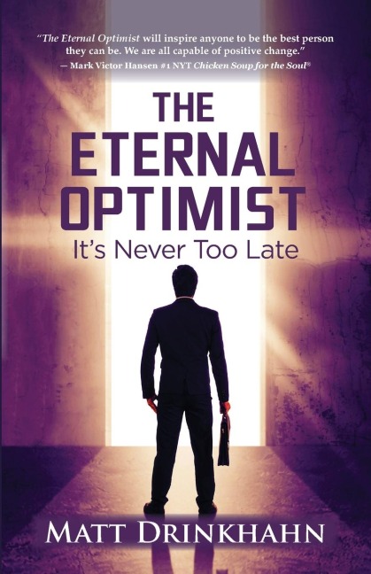 The Eternal Optimist: Its Never Too Late