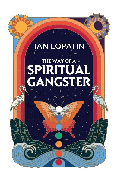 The Way of a Spiritual Gangster