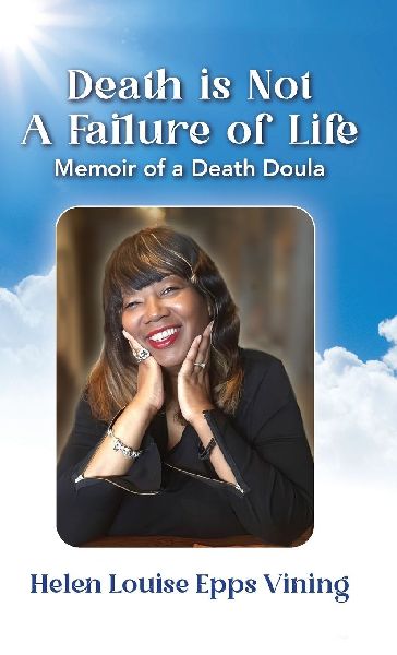 Death is Not a Failure of Life: Memoir of a Death Doula
