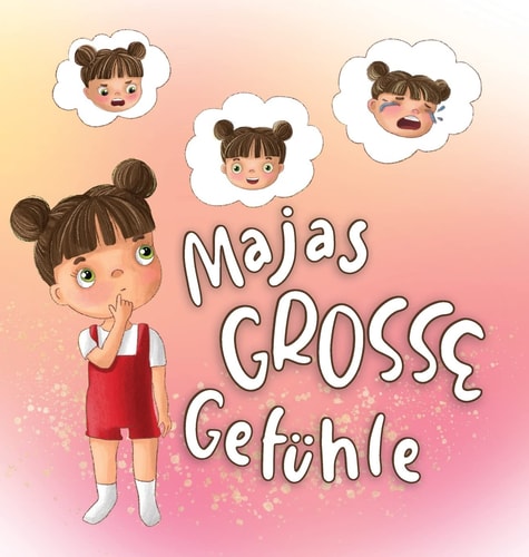 Majas Grosse Gefühle Eine Sich Reimende und Amüsante Kurzgeschichte Für Kinder, Um Das Frühe Lernen Über Emotionale Intelligenz, Unterdrückte Gefühle und Das Teilen Mit Anderen Zu Fördern